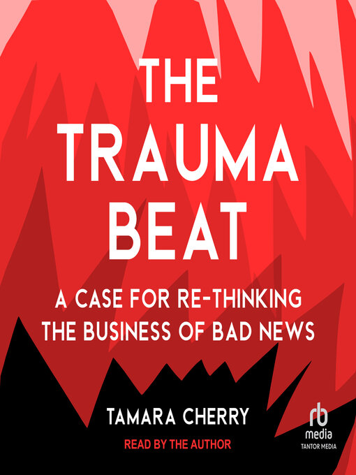 Title details for The Trauma Beat by Tamara Cherry - Available